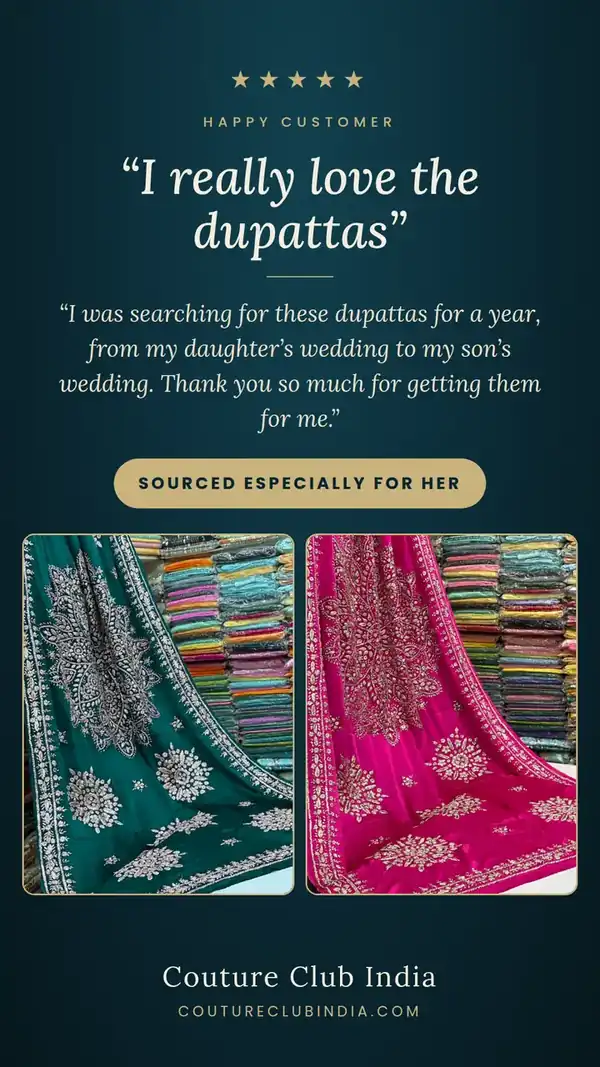 Customer review: I really love the dupattas — dupattas sourced especially for a happy Couture Club India customer